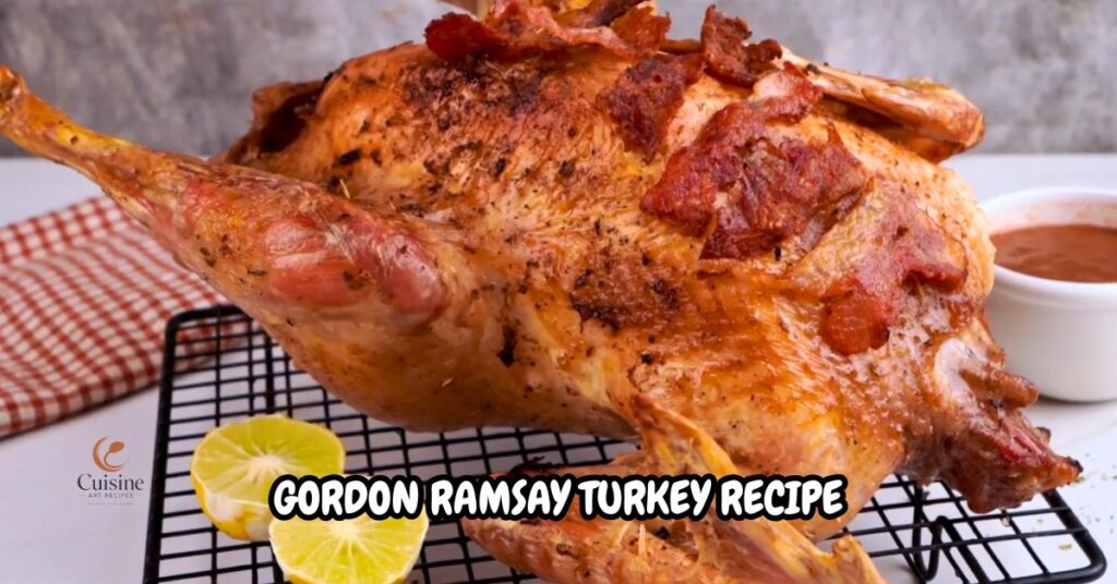 Gordon Ramsay Turkey Recipe